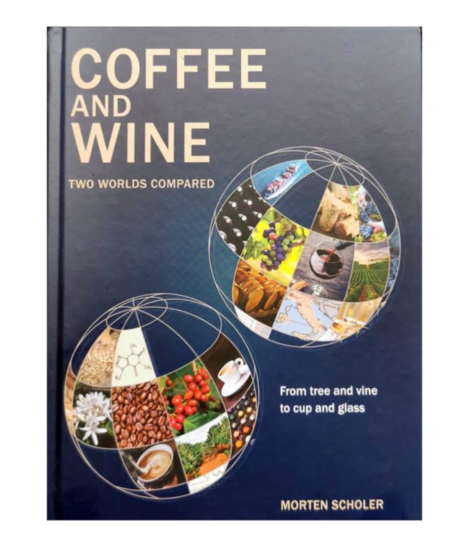 Coffee and Wine Two Worlds Compared